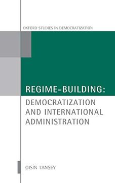portada Regime-Building: Democratization and International Administration (Oxford Studies in Democratization) (en Inglés)