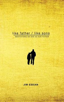 portada Like Father, Like Sons: Meditations on God as Our Father (en Inglés)