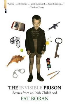 portada The Invisible Prison: Scenes from an Irish Childhood (en Inglés)