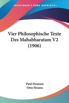 portada Vier Philosophische Texte Des Mahabharatam V2 (1906) (en Francés)