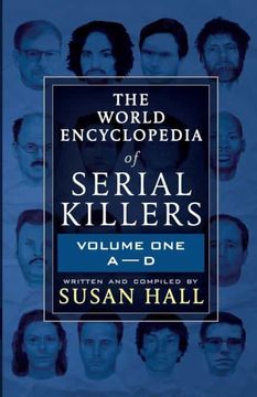 portada The World Encyclopedia of Serial Killers: Volume one a-d (en Inglés)
