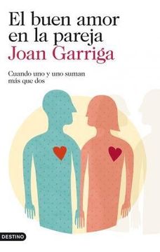 Libro El Buen Amor en la Pareja De Joan Garriga - Buscalibre