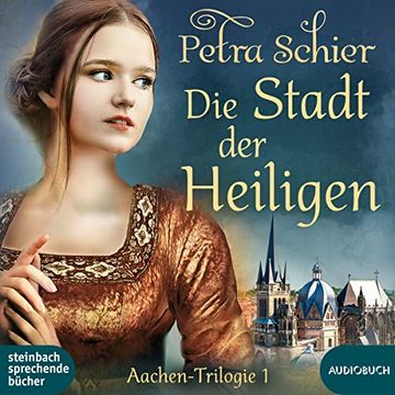 portada Die Stadt der Heiligen: Die Aachen-Trilogie Band 1 (en Alemán)