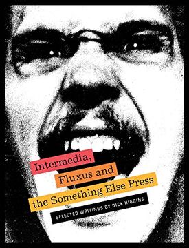 portada Intermedia, Fluxus and the Something Else Press: Selected Writings by Dick Higgins (in English)
