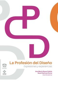 portada La Profesión del Diseño: Expresiones y Experiencias