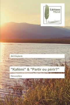 portada "Kafémi" & "Partir ou périr?" (en Francés)