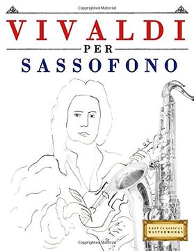 portada Vivaldi per Sassofono: 10 Pezzi Facili per Sassofono Libro per Principianti