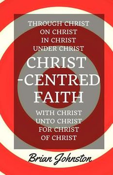 portada Christ-Centred Faith (en Inglés)