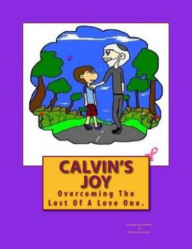 portada Calvin's Joy: Overcoming The Lost Of A Love One (in English)