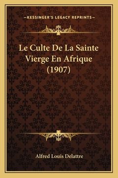 portada Le Culte De La Sainte Vierge En Afrique (1907) (in French)