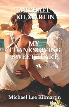 portada My Thanksgiving Sweetheart: A Love Story (en Inglés)