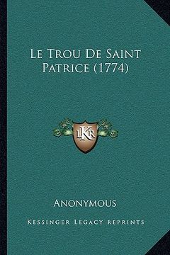 portada Le Trou De Saint Patrice (1774) (en Francés)