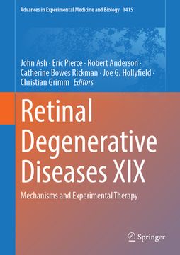 portada Retinal Degenerative Diseases XIX: Mechanisms and Experimental Therapy (en Inglés)