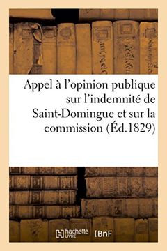 portada Appel à l'opinion publique sur l'indemnité de Saint-Domingue et sur la commission de liquidation (Sciences Sociales) (French Edition)