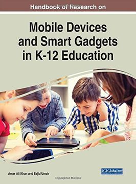 portada Handbook of Research on Mobile Devices and Smart Gadgets in K-12 Education (Advances in Educational Technologies and Instructional Design)