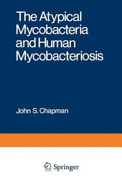 portada The Atypical Mycobacteria and Human Mycobacteriosis (en Inglés)