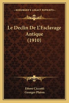 portada Le Declin De L'Esclavage Antique (1910) (in French)