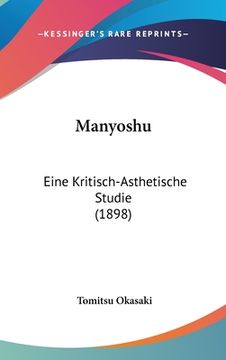 portada Manyoshu: Eine Kritisch-Asthetische Studie (1898) (en Alemán)