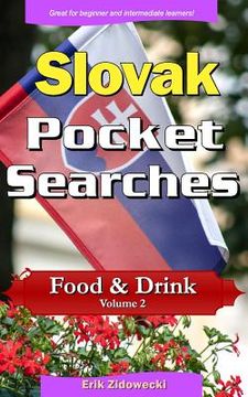 portada Slovak Pocket Searches - Food & Drink - Volume 2: A Set of Word Search Puzzles to Aid Your Language Learning