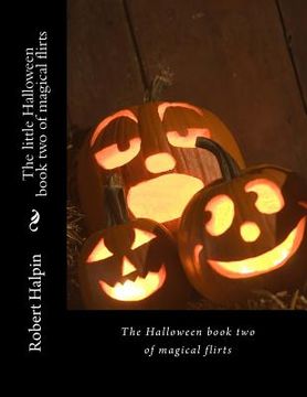portada The little Halloween book two of magical flirts (en Inglés)