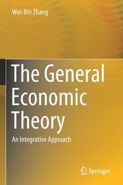 portada The General Economic Theory: An Integrative Approach (en Inglés)