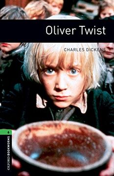 portada Oxford Bookworms Library: Level 6: Oliver Twist: 2500 Headwords (Oxford Bookworms Elt) (en Inglés)