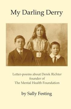 portada My Darling Derry: Letter-poems about Derek Richter founder of The Mental Health Foundation (in English)