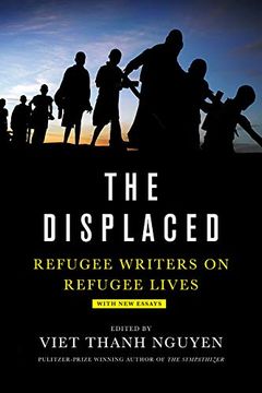 portada The Displaced. Refugee Writers on Refugee Lives (en Inglés)