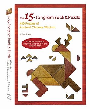 portada 15-Tangram Book & Puzzle: 460 Puzzles of Ancient Chinese Wisdom (Includes a 15-Piece Wooden Tangram Set and Answer Keys)