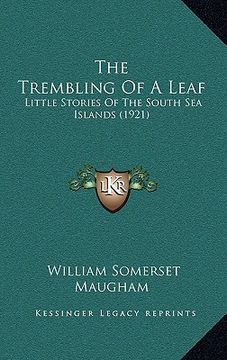 portada the trembling of a leaf: little stories of the south sea islands (1921)