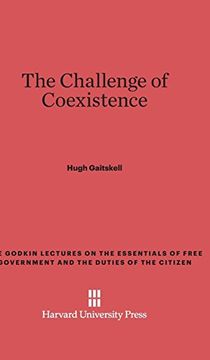 portada The Challenge of Coexistence (Godkin Lectures on the Essentials of Free Government and The) (in English)