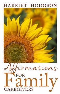 portada Affirmations for Family Caregivers: Words of Comfort, Energy, & Hope (in English)