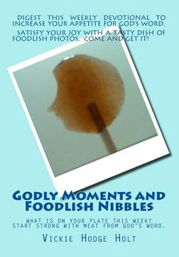 portada Godly Moments and Foodlish Nibbles (en Inglés)