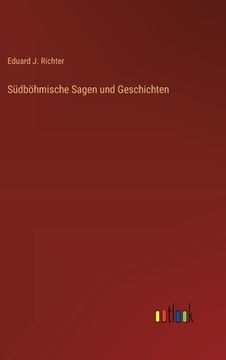 portada Südböhmische Sagen und Geschichten (en Alemán)