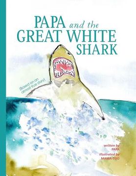 portada Papa and the Great White Shark (en Inglés)