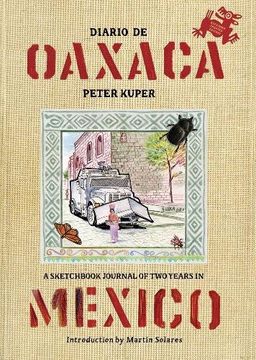 portada Diario De Oaxaca: A Sketchbook Journal of Two Years in Mexico (en Inglés)