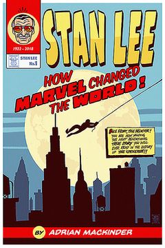 portada Stan Lee: How Marvel Changed the World (en Inglés)