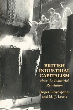 portada British Industrial Capitalism Since The Industrial Revolution