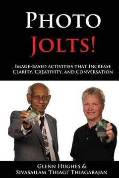 portada Photo Jolts!: Image-based Activities that Increase Clarity, Creativity, and Conversation (en Inglés)