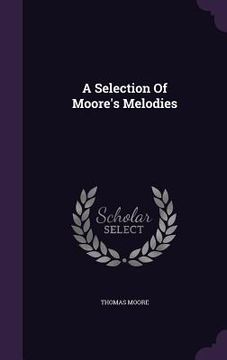 portada A Selection Of Moore's Melodies (en Inglés)