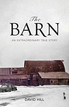 portada The Barn: An Extraordinary True Story (en Inglés)