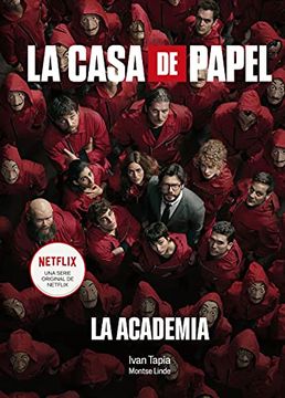 portada La Casa de Papel. La Academia (in Spanish)