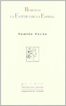  Rubens o la estética de la espiral ( Textos y Pretextos)