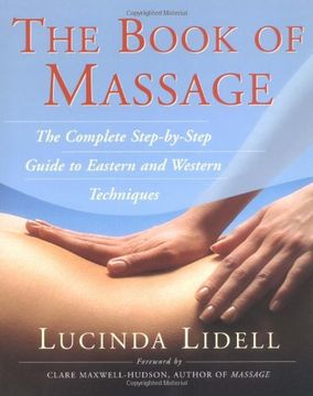 portada The Book of Massage: The Complete Step-By-Step Guide to Eastern and Western Technique (in English)