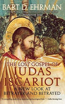 portada The Lost Gospel of Judas Iscariot: A new Look at Betrayer and Betrayed (in English)