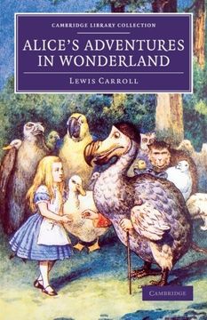 portada Alice's Adventures in Wonderland (Cambridge Library Collection - Fiction and Poetry) (in English)