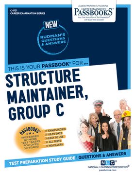portada Structure Maintainer, Group C (Iron Work) (C-1731): Passbooks Study Guide Volume 1731 (en Inglés)