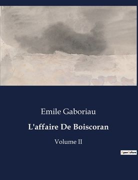 portada L'affaire De Boiscoran: Volume II (en Francés)