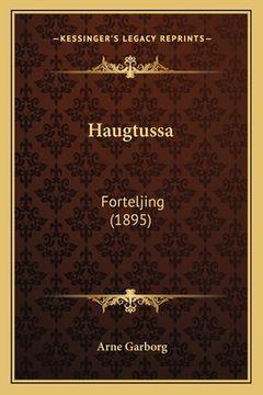 portada Haugtussa: Forteljing (1895) (en Noruego)