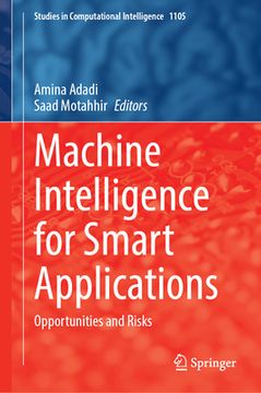 portada Machine Intelligence for Smart Applications: Opportunities and Risks (en Inglés)